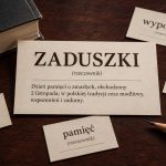 Zaduszki językowo: skąd wzięły się słowa „zaduszki”, „dziady”, „wypominki” i „pomnieć”, co znaczyły dawniej oraz które listopadowe określenia przetrwały do dziś w polszczyźnie.
